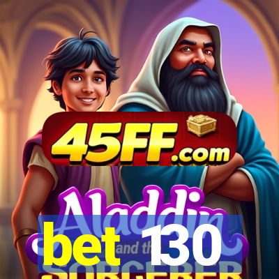 bet 130